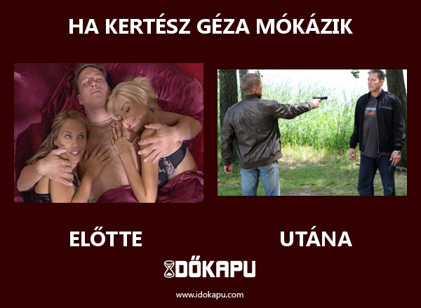 Ha Kertész Géza mókázik
 
 title=