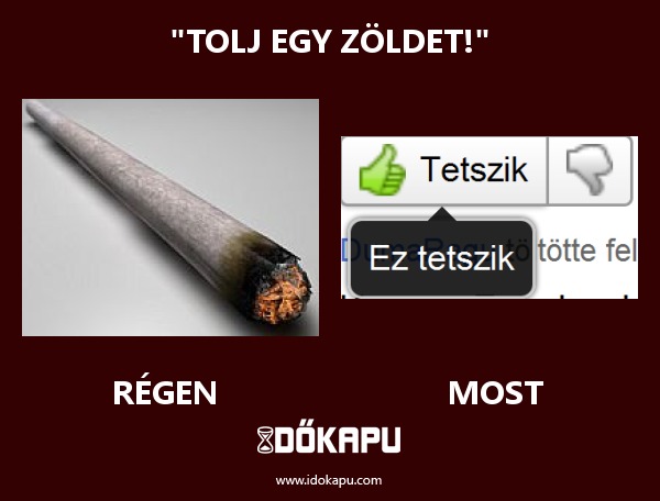 "Tolj egy zöldet!"
 
 title=