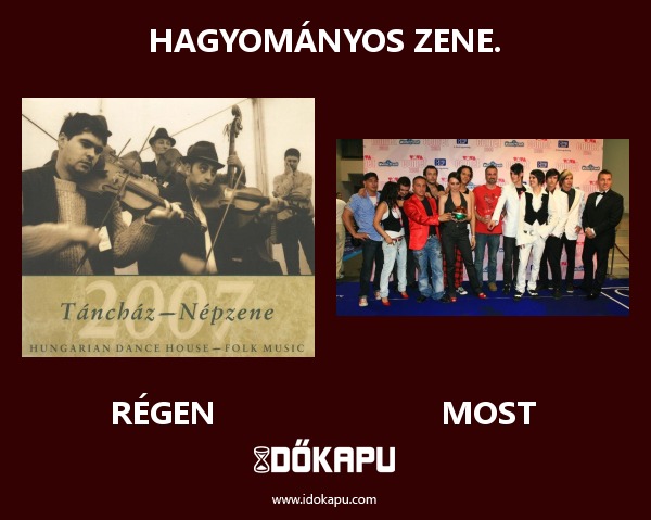 Hagyományos zene.
 
 title=