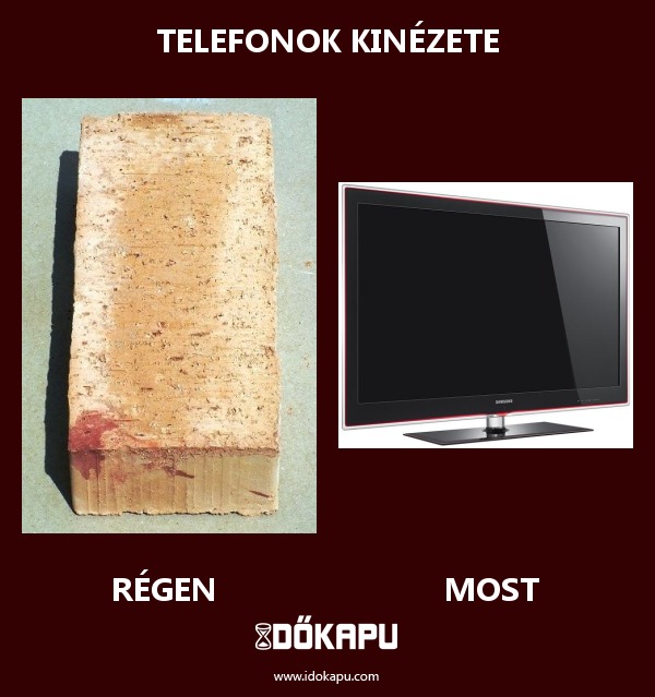 Telefonok kinézete
 
 title=