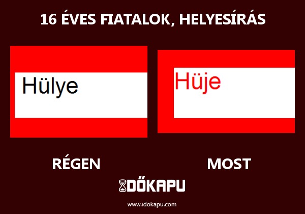 16 éves fiatalok, helyesírás
 
 title=