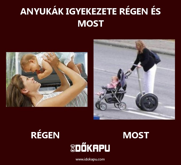 Anyukák igyekezete régen és most
 
 title=